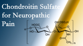 Johnson Chiropractic sees chondroitin sulfate to be an effective addition to the relieving care of sciatic nerve related neuropathic pain.